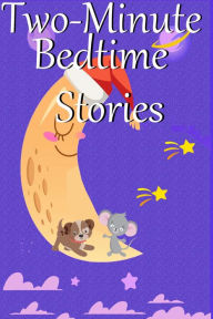 Title: Two-Minute Bedtime Stories, Author: ComputerMice