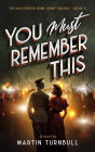You Must Remember This (Hollywood Home Front trilogy, #3)