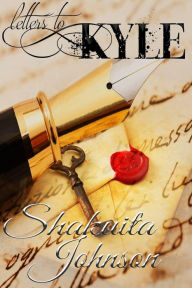 Title: Letters to Kyle, Author: Shakuita Johnson