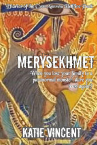 Title: Merysekhmet (Diaries of the Cwn Annwn, #7), Author: Katie Vincent