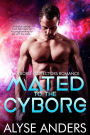 Mated To The Cyborg (Cyborg Protectors, #2)