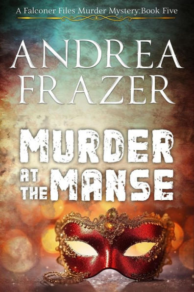 Murder at The Manse (The Falconer Files Murder Mysteries, #5)