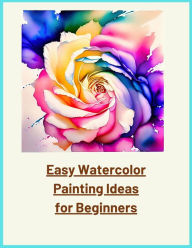 Title: Easy Watercolor Painting Ideas for Beginners, Author: jenny watt