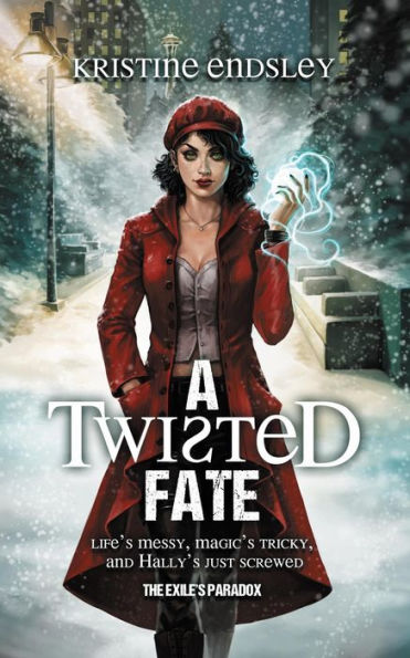 A Twisted Fate (The Exile's Paradox, #1)