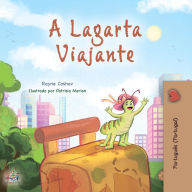 Title: A Lagarta Viajante (Portuguese - Portugal Bedtime Collection), Author: Rayne Coshav