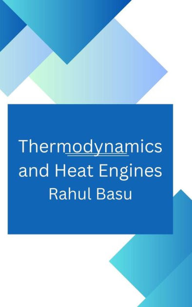 Thermodynamics and Heat Engines by Rahul Basu | eBook | Barnes & Noble®