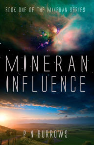 Title: Mineran Influence (Mineran Series, #1), Author: P N Burrows