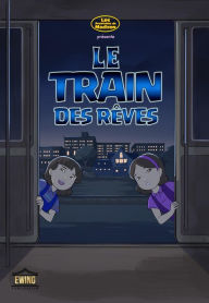 Title: Le Train des Rêves (Les Aventures de Madison - Conte, #2), Author: Mason Ewing