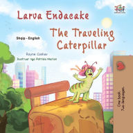 Title: Larva Endacake The Traveling Caterpillar (Albanian English Bilingual Collection), Author: Rayne Coshav