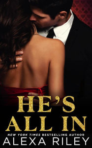 Title: He's All In, Author: Alexa Riley