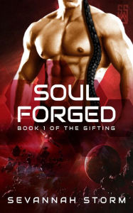 Title: Soul Forged (The Gifting Series, #1), Author: Sevannah Storm