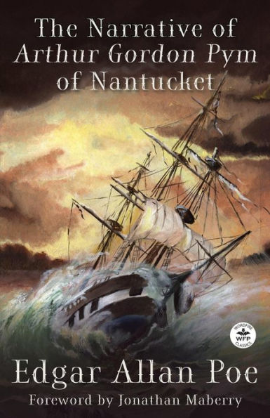 The Narrative of Arthur Gordon Pym of Nantucket