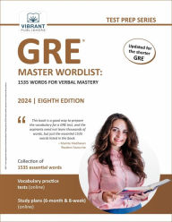 Title: GRE Master Wordlist: 1535 Words for Verbal Mastery (Test Prep Series), Author: Vibrant Publishers
