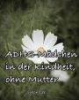 ADHS-Mädchen in der Kindheit, ohne Mutter