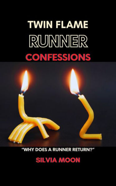 Twin Flame Runner Confessions (The Runner Twin Flame)