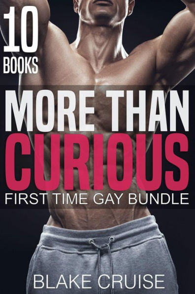 More Than Curious (First Time Gay)