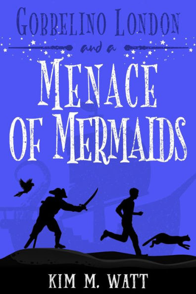 Gobbelino London & a Menace of Mermaids (Gobbelino London, PI, #6)