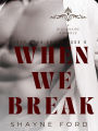 When We Break (Love Your Enemy, #8)