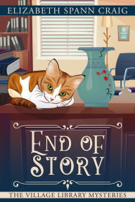 End of Story (A Village Library Mystery, #9)