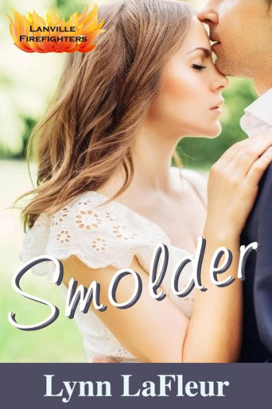 Smolder (Lanville Firefighters, #4)