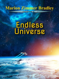 Title: Endless Universe, Author: Marion Zimmer Bradley
