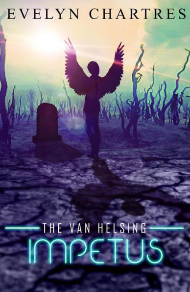 The Van Helsing Impetus (The Clara Grey Adventures, #4)