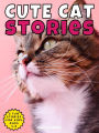 Cute Cat Stories #1 (Cute Cat Story Collection)
