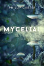 Mycelial (Short Stories)