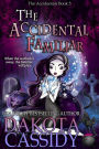 The Accidental Familiar (The Accidentals, #5)