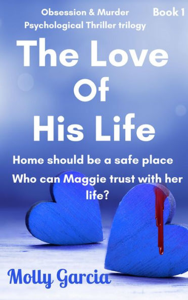 The Love of His Life (Dark Obsessions, #1)