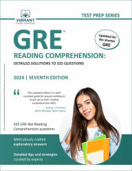 Title: GRE Reading Comprehension: Detailed Solutions to 325 Questions (Test Prep Series), Author: Vibrant Publishers