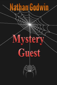 Title: Mystery Guest, Author: Nathan Godwin