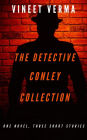 The Detective Conley Collection