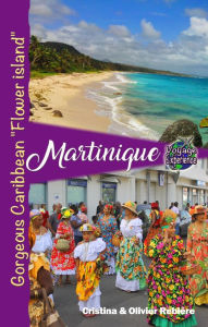 Title: Martinique (Voyage Experience), Author: Cristina Rebiere