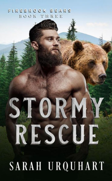 Stormy Rescue (Firebrook Bears, #3)