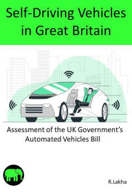 Title: Self-Driving Vehicles in Great Britain, Author: R.Lakha