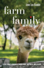 Farm Family: A Solo Mom's Memoir of Finding Home, Happiness, and Alpacas