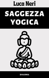 Title: Saggezza Yogica, Author: Alpz Italia