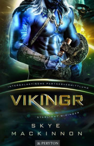 Title: Vikingr (Starlight Wikinger, #1), Author: Skye MacKinnon