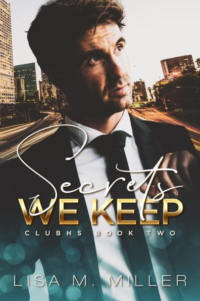 Secrets We Keep (ClubHS, #2)