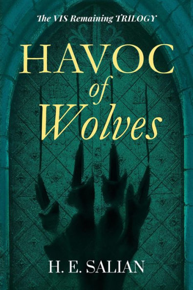 Havoc of Wolves (The Vis Remaining, #2)