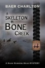 A Skeleton in Bone Creek (A Nash Running Bear Mystery, #1)
