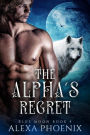 The Alpha's Regret (Rejection, #4)