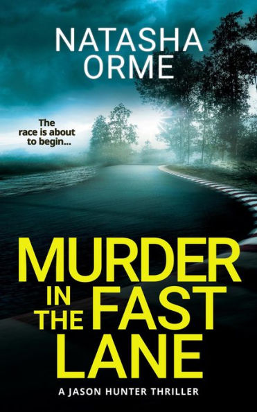 Murder in the Fast Lane (A Jason Hunter Thriller)