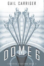 Dome 6: Tinkered Starsong Book 3