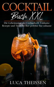 Title: Cocktail Buch XXL, Author: Luca Theissen