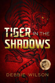 Title: Tiger in the Shadows, Author: Debbie Wilson
