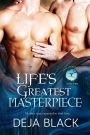 Life's Greatest Masterpiece (Men of Neptune, #3)