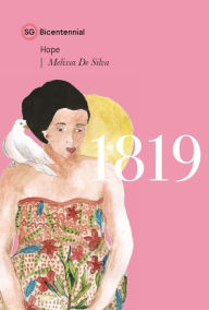 Title: 1819 (Singapore Bicentennial), Author: Melissa De Silva