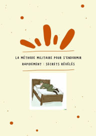 Title: La Méthode Militaire pour S'Endormir Rapidement : Secrets Révélés, Author: Markus Swift